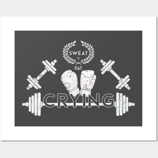 Sweat Is Fat Crying Posters and Art